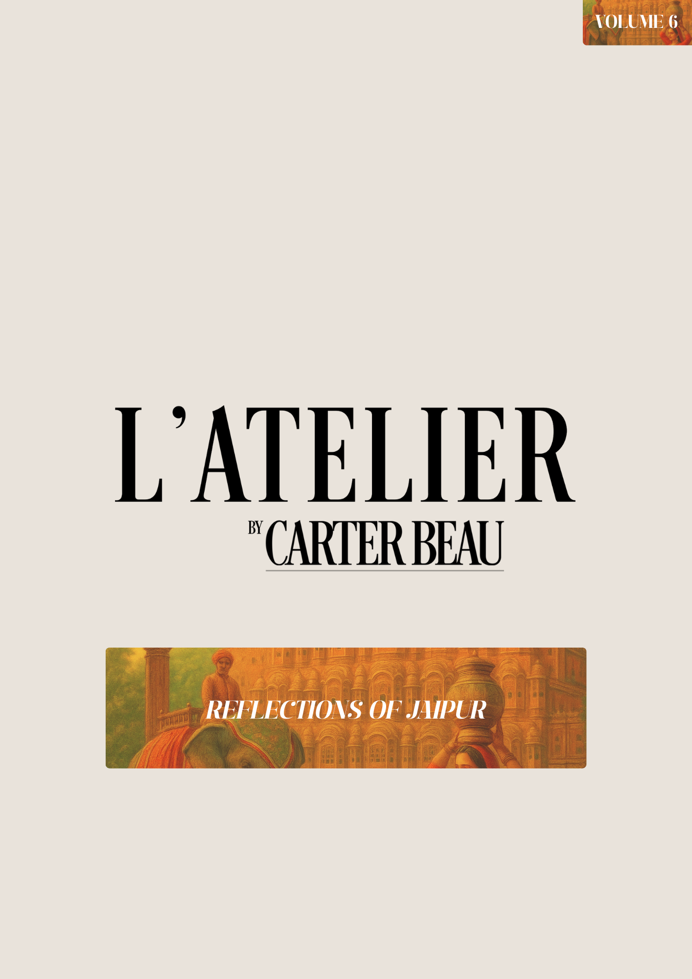 L’Atelier No.6 - Reflections of Jaipur (Luxury Print Edition) - PRE-ORDER ONLY